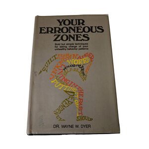 Your erroneous zones by Dr. Wayne W. Dyer - FW books